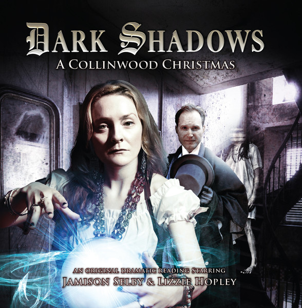 Dark Shadows - A Collinwood Christmas - Lizzie Hopley