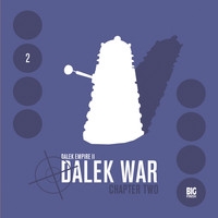 Dalek Empire 2: Dalek War - Chapter 2