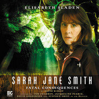 Sarah Jane Smith: Fatal Consequences