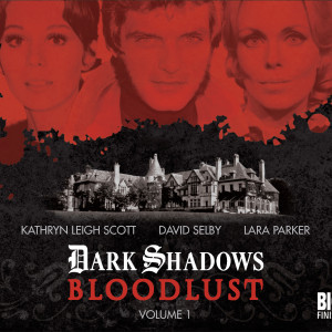 Dark Shadows: Bloodlust - Kathryn Leigh Scott Interviewed!