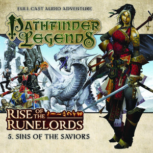 Pathfinder Legends - Rise of the Runelords: Sins of the Saviors - Out Today!