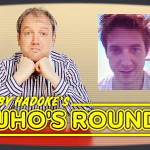 Toby Hadoke's Who's Round Moves Past 75 Releases With Arthur Darvill!