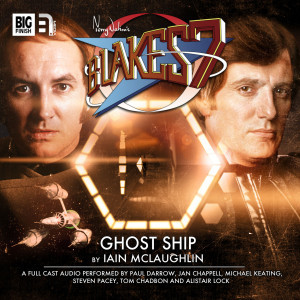 Blake's 7 - Full-Cast - Ghost Ship Trailer and The Final Covers!