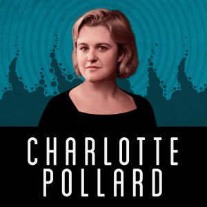 Charlotte Pollard Returns!