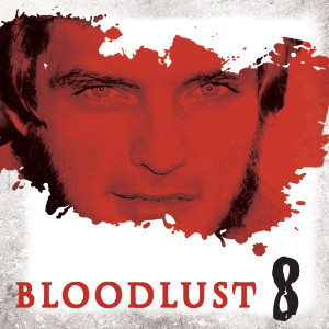 Dark Shadows - Bloodlust Episode 8 Released!