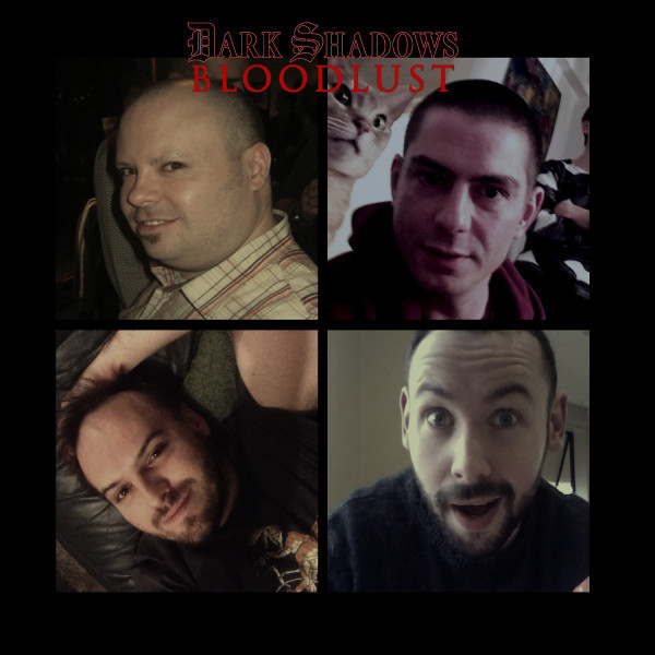 Dark Shadows - Bloodlust Final Podcast (March #04)
