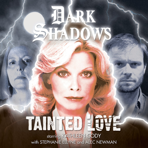 Dark Shadows: Tainted Love - Coming Soon