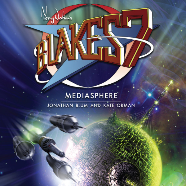 Coming in August - Blake's 7: Mediasphere