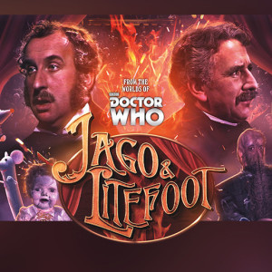 Jago & Litefoot: Corking Offers from the Worlds of Doctor Who!