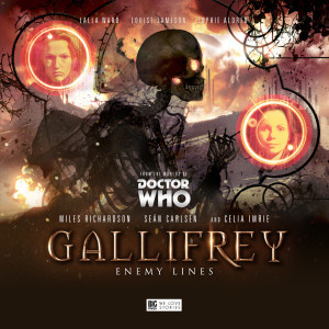 Gallifrey: Enemy Lines - from the Worlds of Doctor Who!