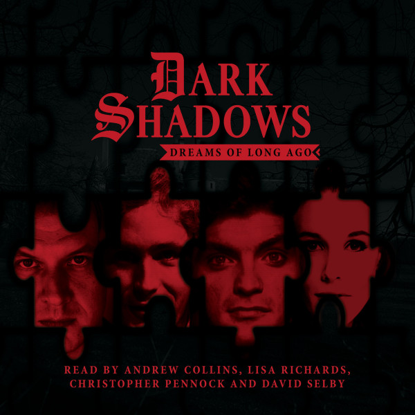 Dark Shadows - Dreams of Long Ago