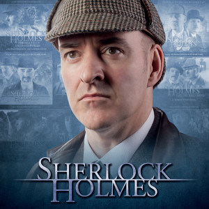 Discover The Worlds of Big Finish - Day 2 - Sherlock Holmes