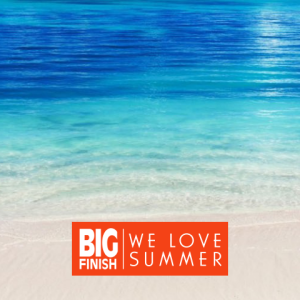 Big Finish summer listening! 