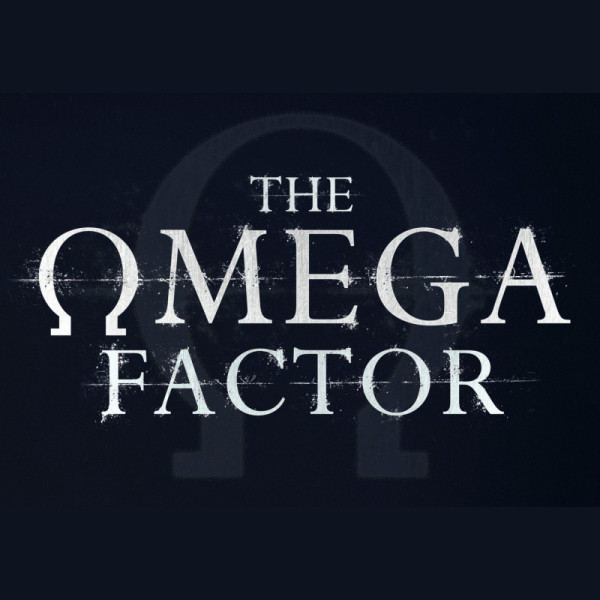 Coming Soon - The Omega Factor Series 03