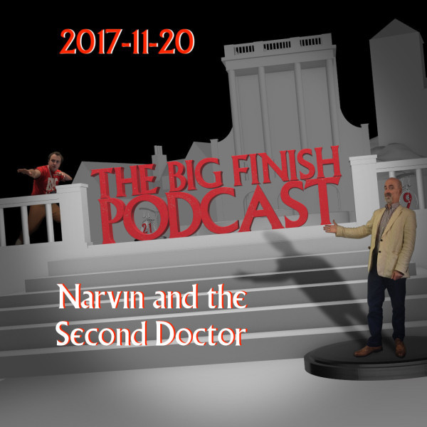 2017-11-20 Narvin and the Second Doctor