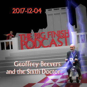 201-12-04 Geoffrey Beevers and the Sixth Doctor