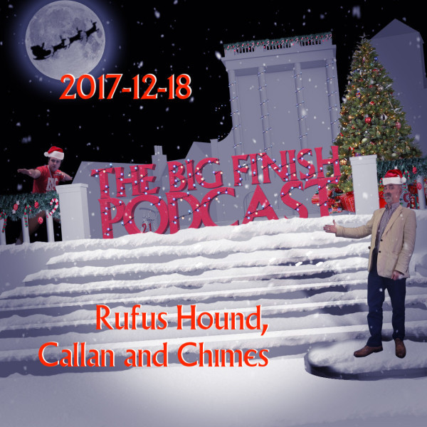 2017-12-18 Rufus Hound, Callan and Chimes