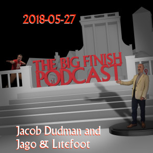 2018-05-27 Jacob Dudman and Jago & Litefoot