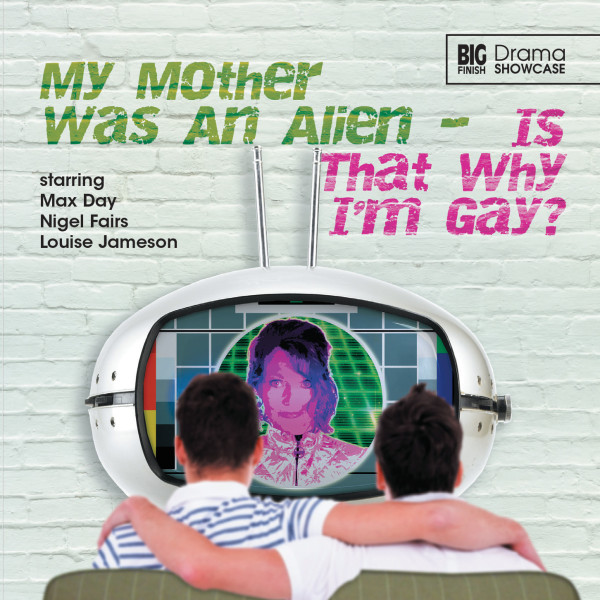 My Mother Was An Alien... Is That Why I'm Gay? Released