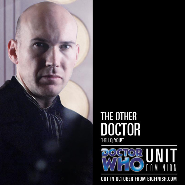 Doctor Who - UNIT: Dominion - The Other Doctor Makes His Mark