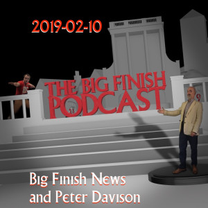 2019-02-10 Big Finish News and Peter Davison
