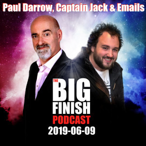 2019-06-09 Paul Darrow, Captain Jack and Emails