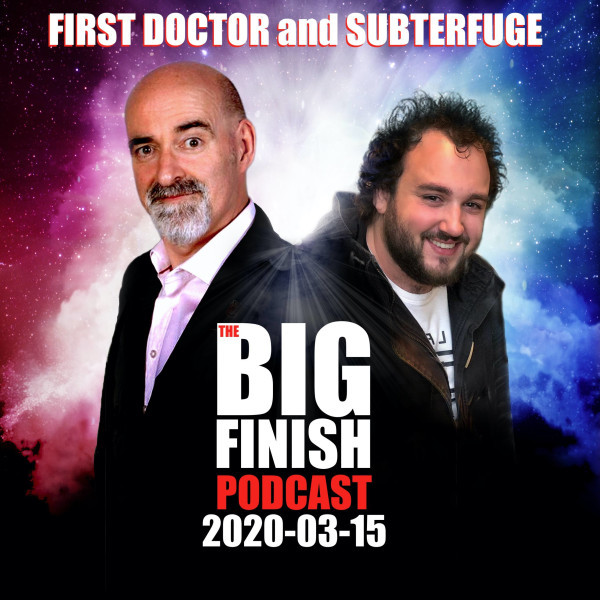 2020-03-15 First Doctor and Subterfuge