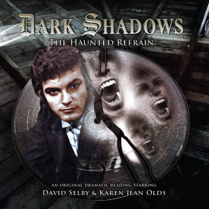 Dark Shadows: The Haunted Refrain Released