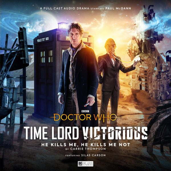 Time Lord Victorious – the Eighth Doctor’s adventures begin!  