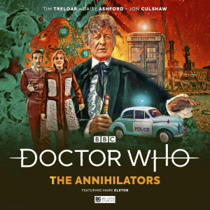The Third Doctor faces The Annihilators 