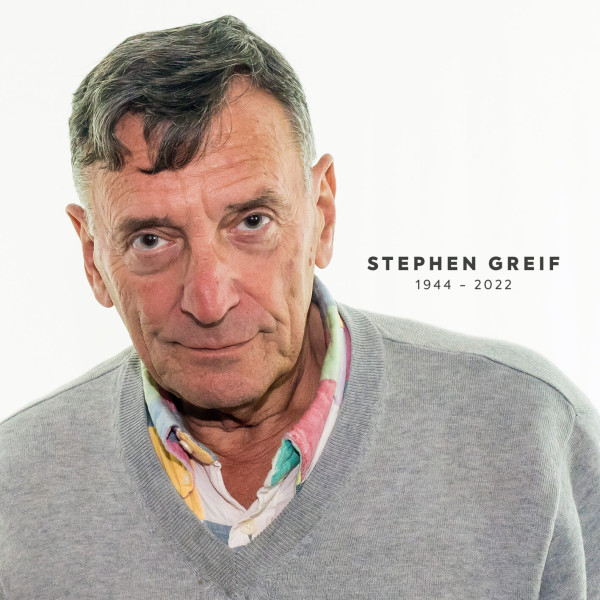 Stephen Greif 1944-2022