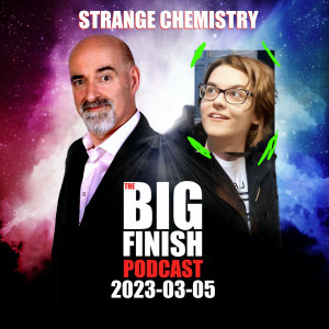 2023-03-05 Strange Chemistry