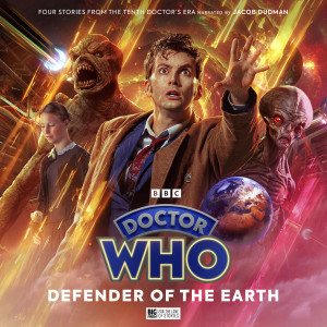 The Tenth Doctor – Defender of the Earth!