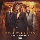 Mondays are when everything changes, and Torchwood One is ready 
