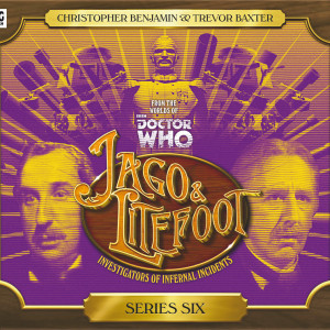 Jago & Litefoot Series Six Released!