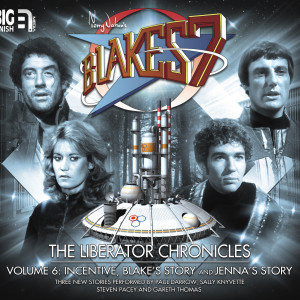 Blake's 7 - The Liberator Chronicles Volume 6 Out Now