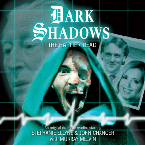 Dark Shadows: The Happier Dead Out Now