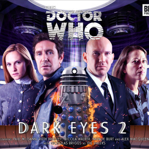 Final Weekend for Reduced Doctor Who: Dark Eyes 2!