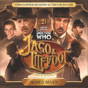 Jago & Litefoot - Series Seven Released!