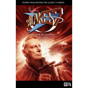 Paul Darrow's new Blake's 7 book - Lucifer: Revelation out now!