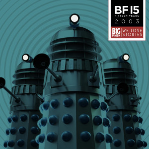Big Finish's 15th Anniversary of Doctor Who releases - Offer 5!