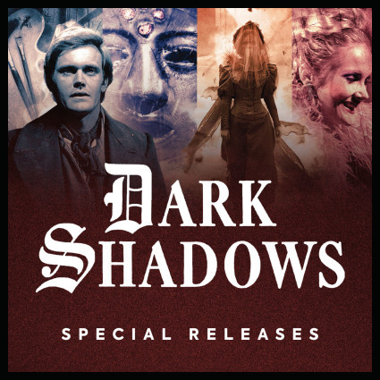 Dark Shadows - Special Releases
