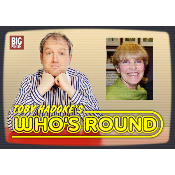 Toby Hadoke's Who's Round: 042: Ilona Rogers