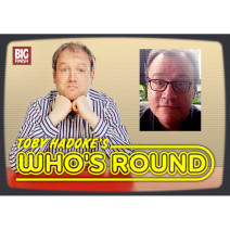 Toby Hadoke's Who's Round: 050: Russell T Davies Part 1