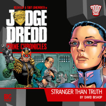 Judge Dredd: Crime Chronicles - Stranger Than Truth