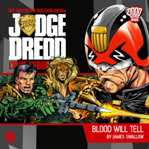 Judge Dredd: Crime Chronicles: Blood Will Tell