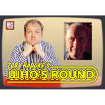 Toby Hadoke's Who's Round: 068: Rob Goodman