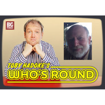 Toby Hadoke's Who's Round: 069: Roger Bunce Part 1