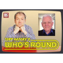 Toby Hadoke's Who's Round: 070: Philip Martin Part 2
