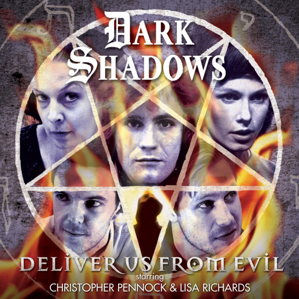 Dark Shadows: Deliver Us From Evil